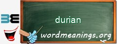 WordMeaning blackboard for durian